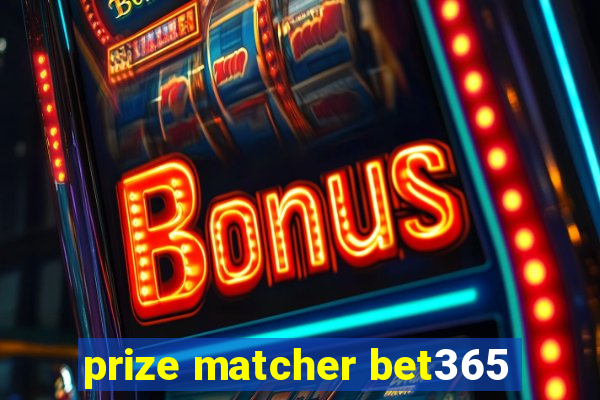 prize matcher bet365